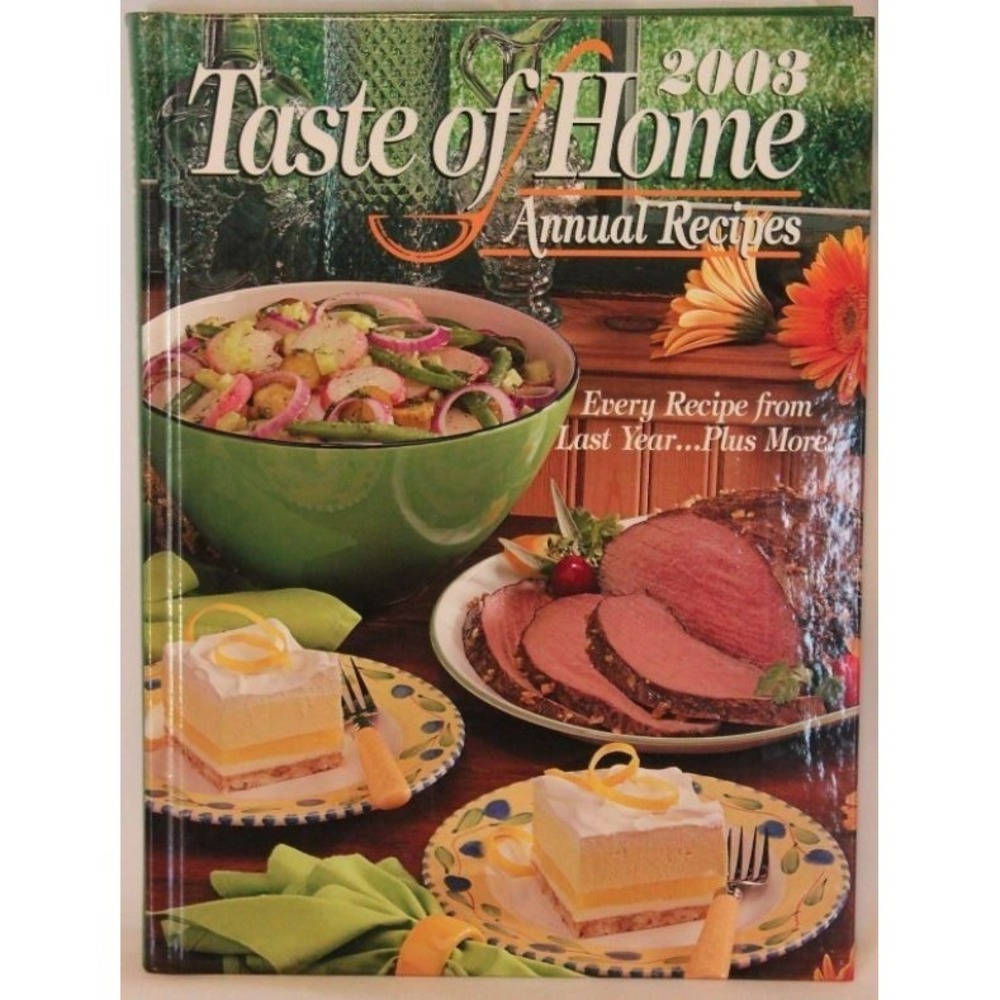 2003 Taste of Home Annual Recipes Cookbook Steiner Reiman Publications Hardcover